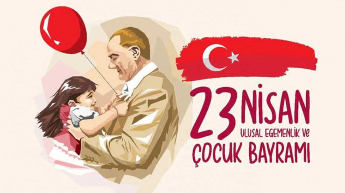 23 Nisan Ulusal Egemenlik ve Çocuk Bayramı'nın 103.yılını kutluyoruz....