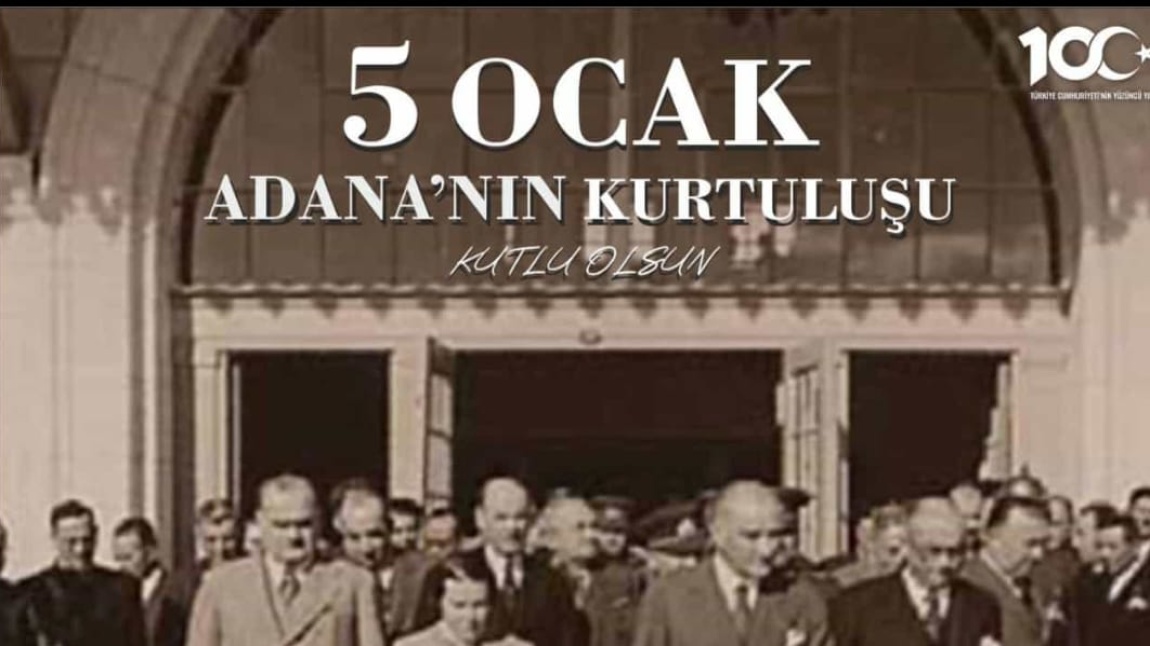 5 OCAK Adana'mızın kurtuluşunun 102.yılı kutlu olsun